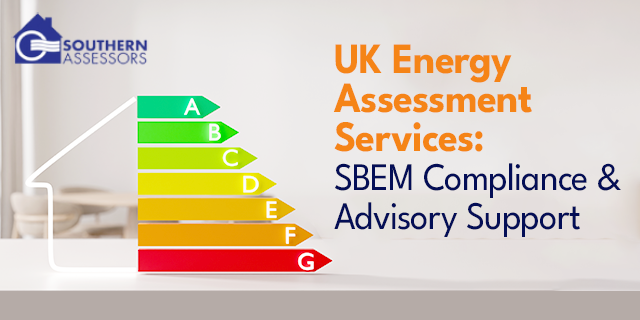 UK Energy Assessment Services: SBEM Compliance and Advisory Support