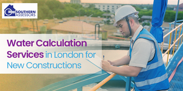 Water Calculation Services in London for New Constructions