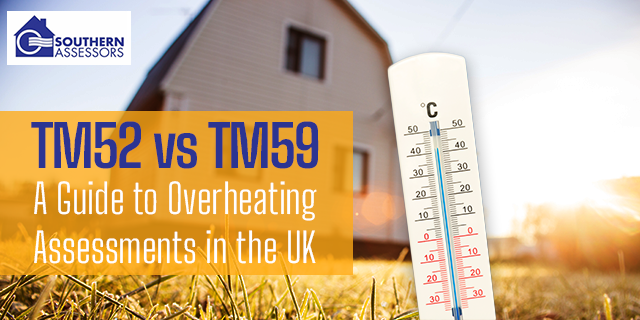 TM52 versus TM59: A Guide to Overheating Assessments in the UK